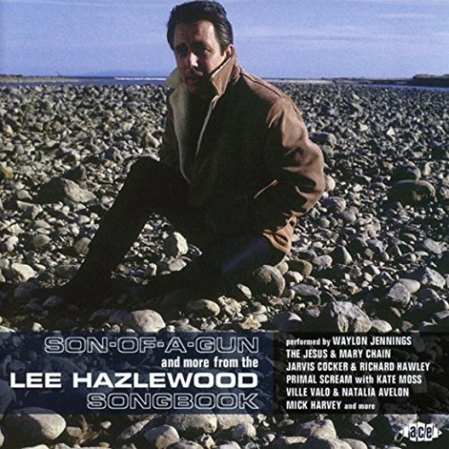 Son-Of-A-Gun & More From The Lee Hazlewood Songbook